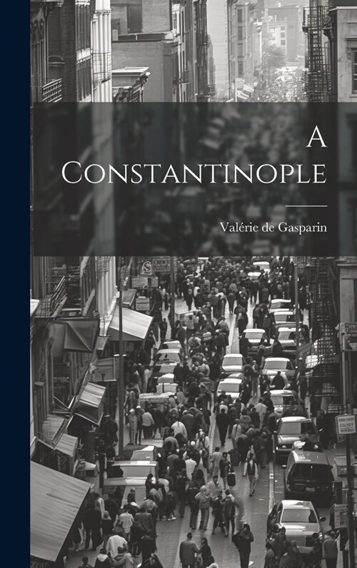 A Constantinople (Hardcover)