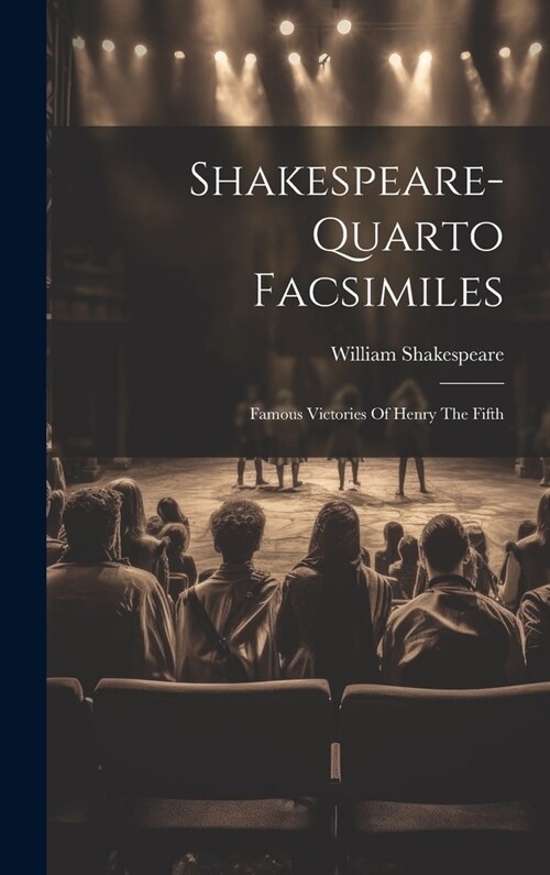 Shakespeare-quarto Facsimiles: Famous Victories Of Henry The Fifth (Hardcover)