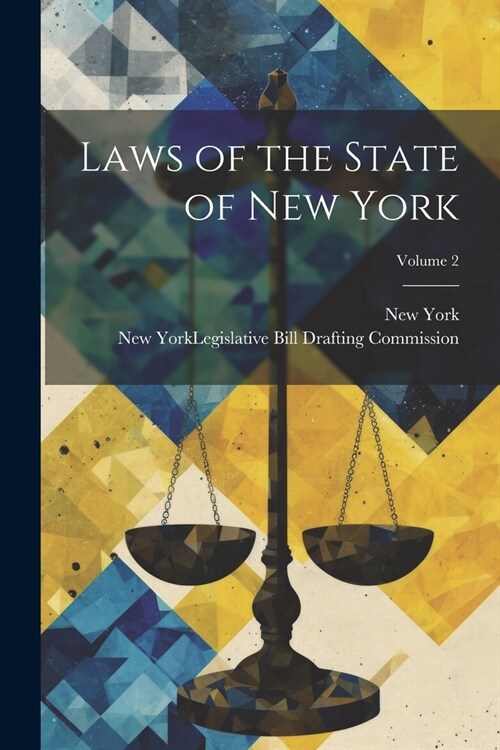 Laws of the State of New York; Volume 2 (Paperback)