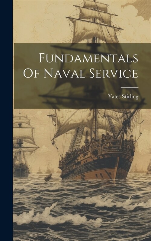 Fundamentals Of Naval Service (Hardcover)