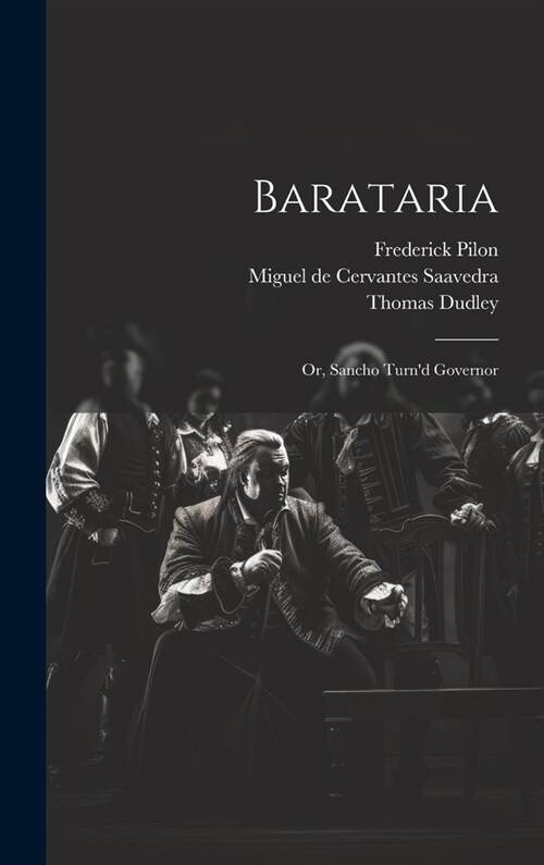 Barataria: Or, Sancho Turnd Governor (Hardcover)