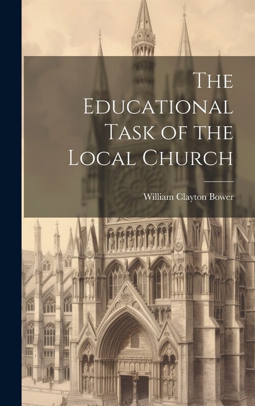 The Educational Task of the Local Church (Hardcover)