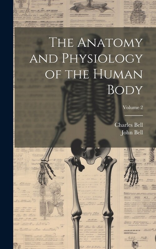 The Anatomy and Physiology of the Human Body; Volume 2 (Hardcover)