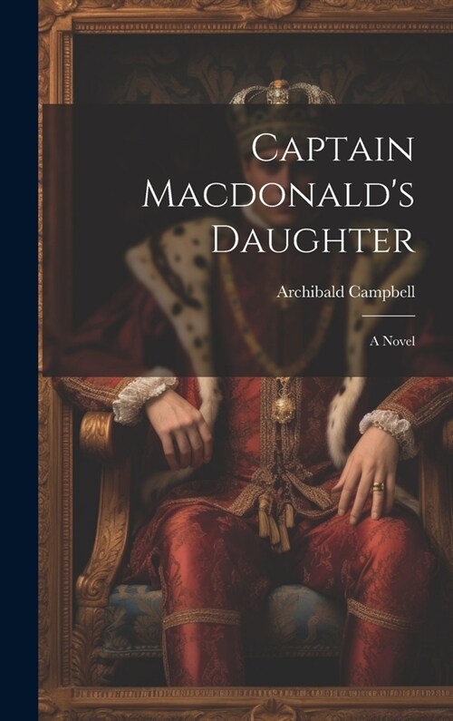 Captain Macdonalds Daughter (Hardcover)