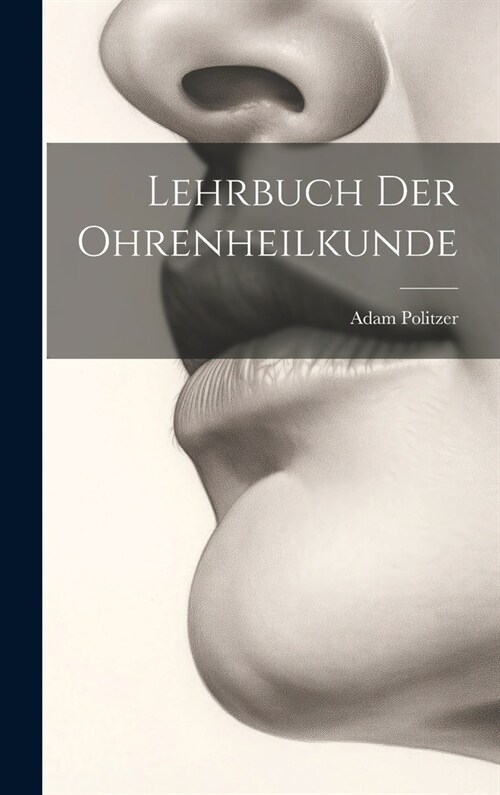 Lehrbuch Der Ohrenheilkunde (Hardcover)