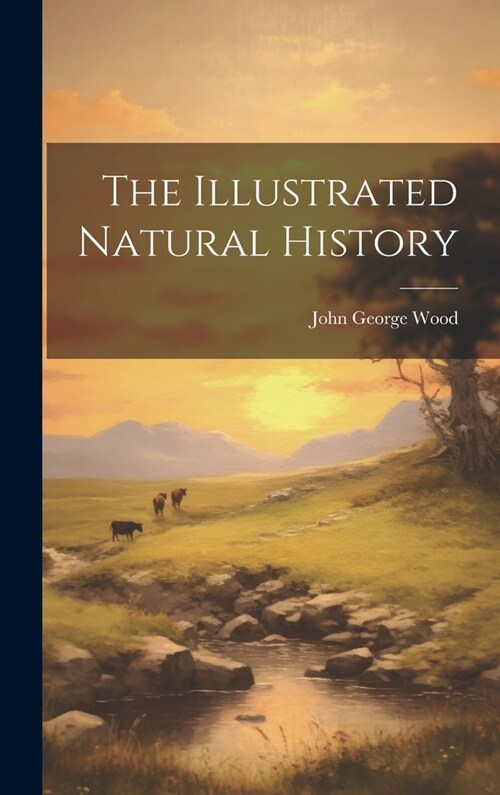 The Illustrated Natural History (Hardcover)