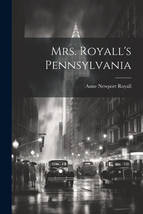 Mrs. Royalls Pennsylvania (Paperback)