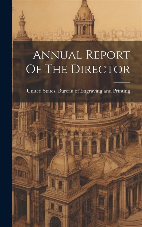 Annual Report Of The Director (Hardcover)