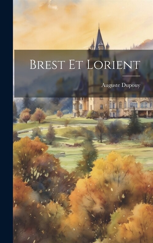 Brest Et Lorient (Hardcover)