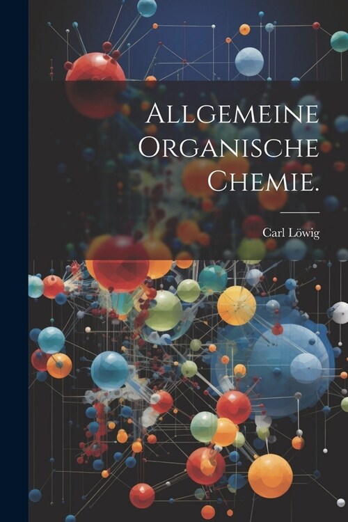 Allgemeine organische Chemie. (Paperback)