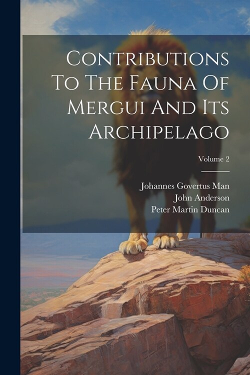 Contributions To The Fauna Of Mergui And Its Archipelago; Volume 2 (Paperback)