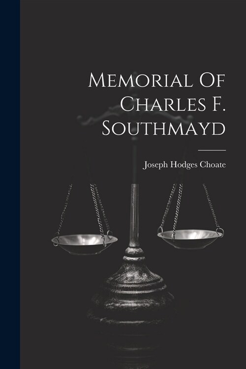 Memorial Of Charles F. Southmayd (Paperback)