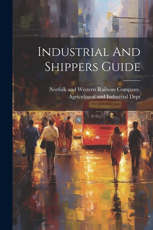 Industrial And Shippers Guide (Paperback)