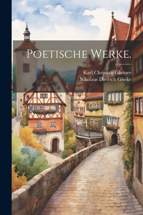 Poetische Werke. (Paperback)