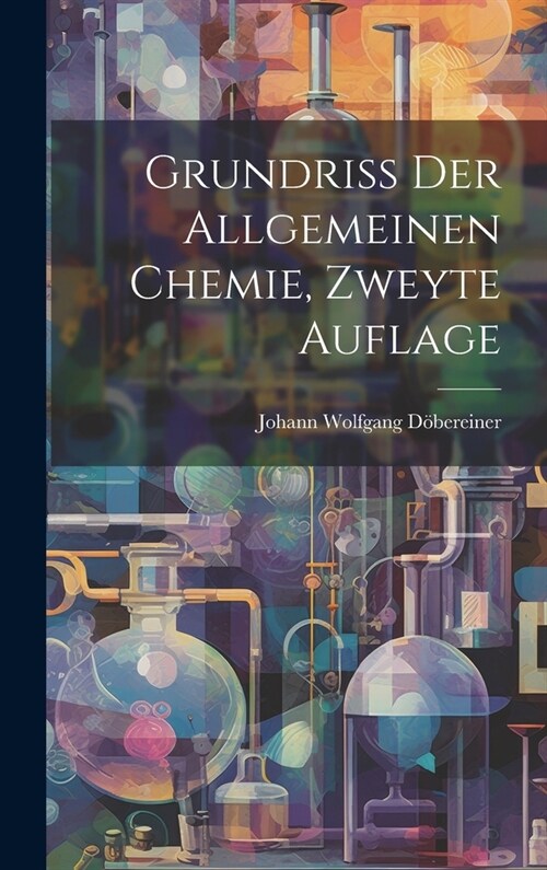 Grundri?der Allgemeinen Chemie, zweyte Auflage (Hardcover)