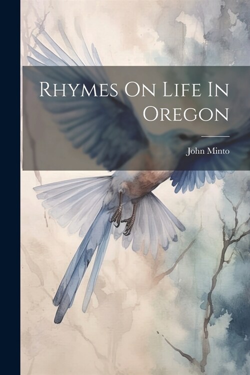 Rhymes On Life In Oregon (Paperback)