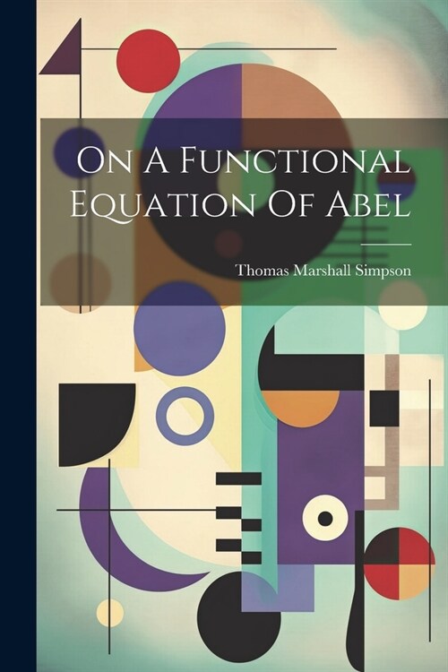 On A Functional Equation Of Abel (Paperback)