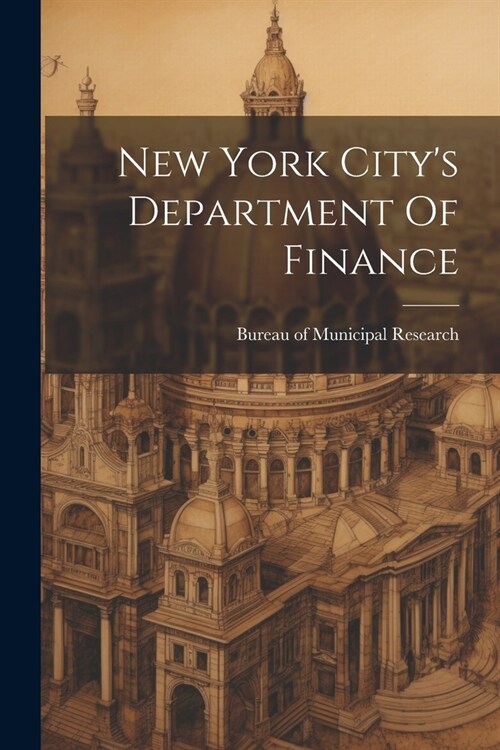 New York Citys Department Of Finance (Paperback)