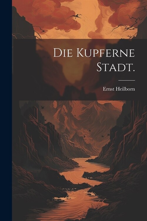 Die kupferne Stadt. (Paperback)