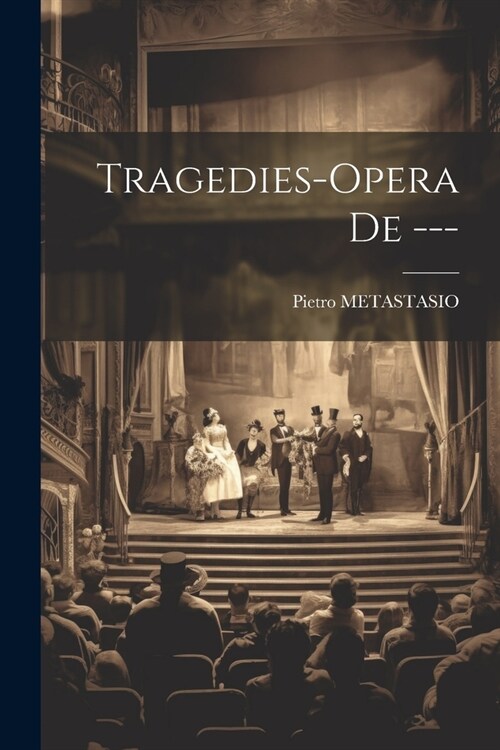 Tragedies-opera De --- (Paperback)