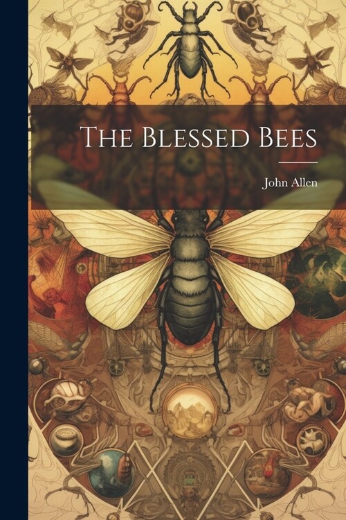 The Blessed Bees (Paperback)