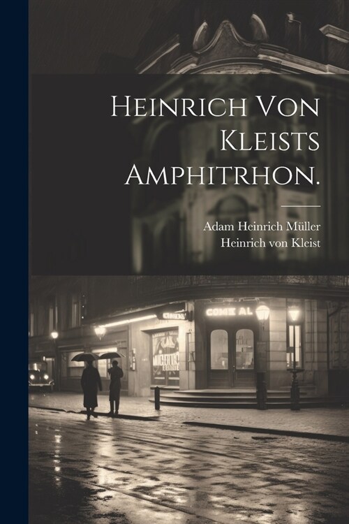 Heinrich von Kleists Amphitrhon. (Paperback)