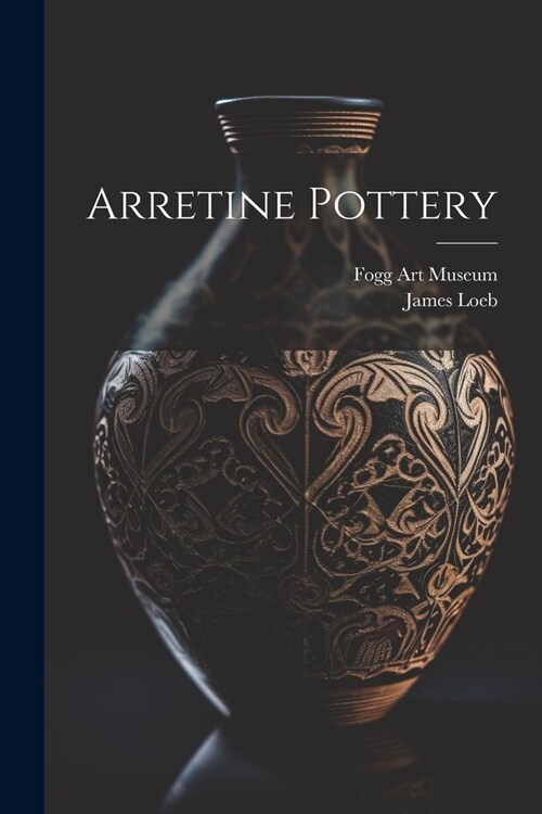 Arretine Pottery (Paperback)