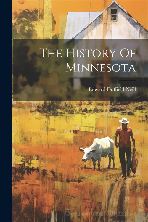 The History Of Minnesota (Paperback)