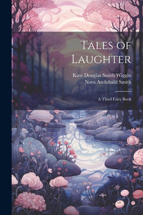 Tales of Laughter: A Third Fairy Book (Paperback)
