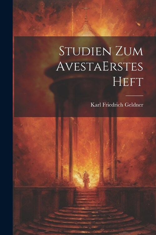 Studien Zum Avesta erstes heft (Paperback)