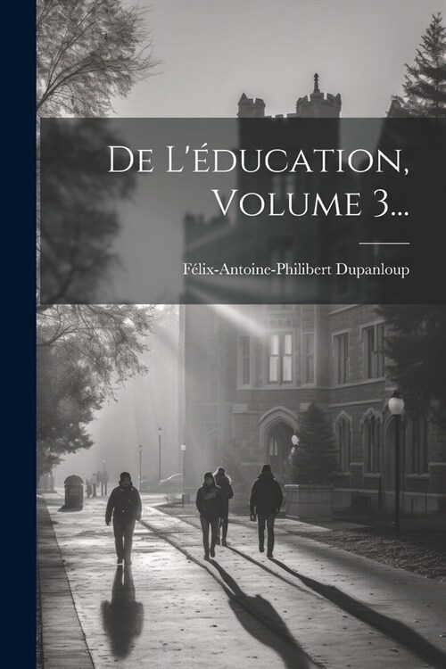 De L?ucation, Volume 3... (Paperback)