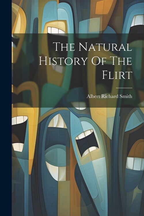 The Natural History Of The Flirt (Paperback)