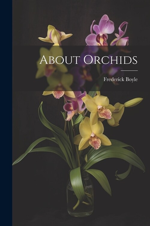 About Orchids (Paperback)