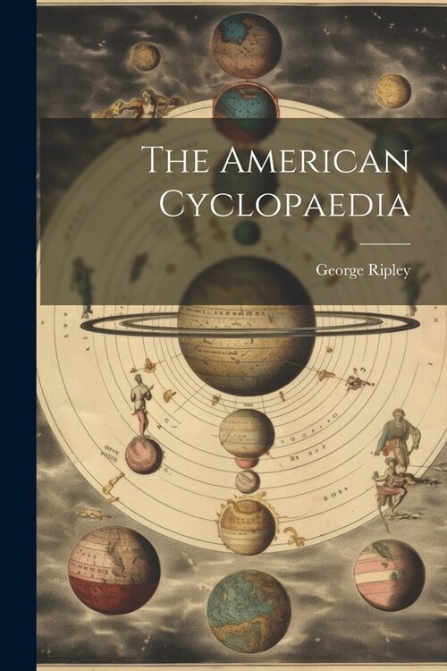 The American Cyclopaedia (Paperback)