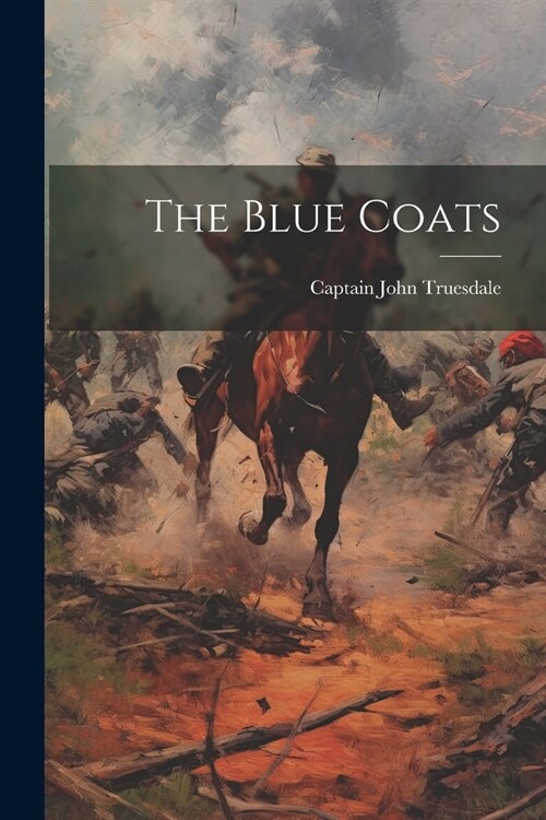 The Blue Coats (Paperback)