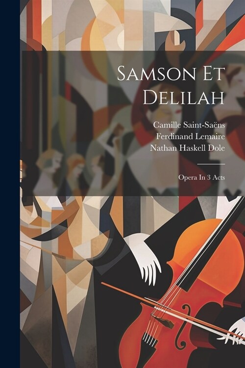 Samson Et Delilah: Opera In 3 Acts (Paperback)