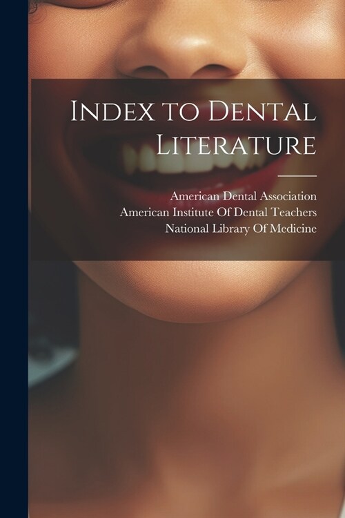 Index to Dental Literature (Paperback)