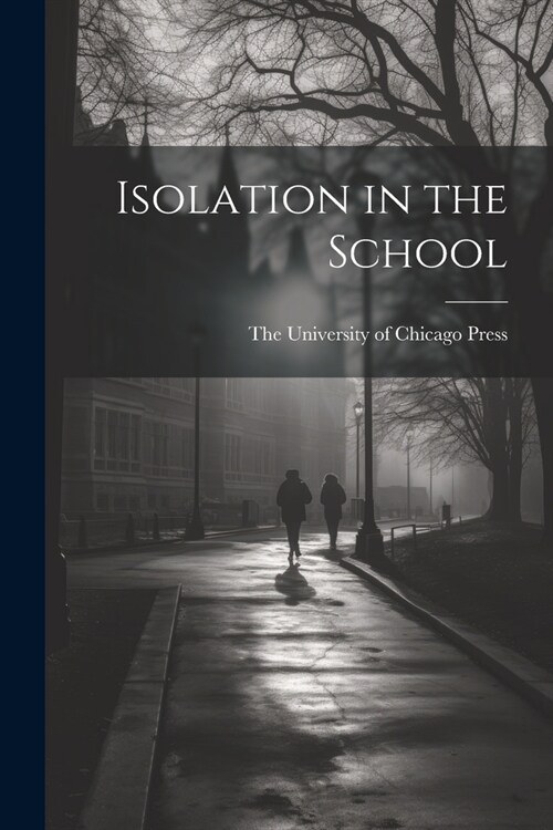 Isolation in the School (Paperback)
