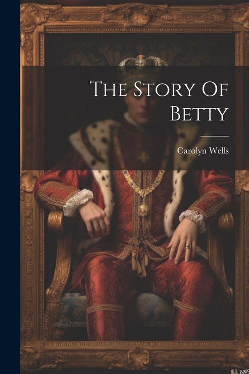 The Story Of Betty (Paperback)