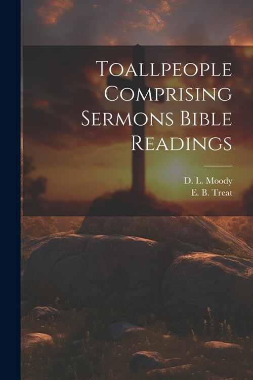 Toallpeople Comprising Sermons Bible Readings (Paperback)