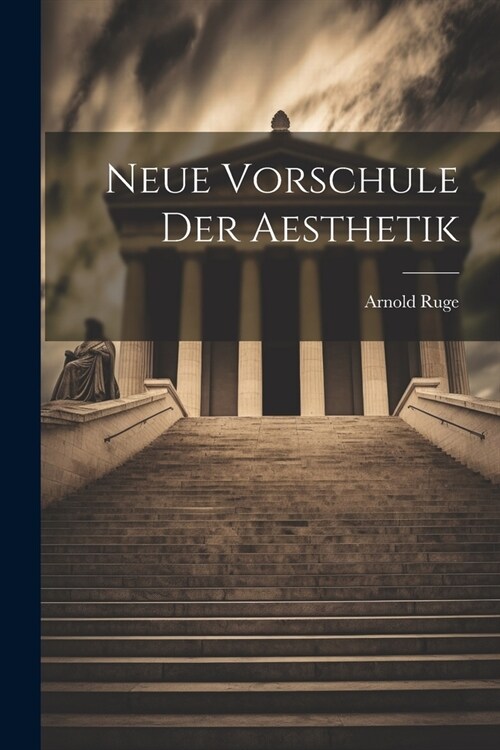 Neue Vorschule der Aesthetik (Paperback)