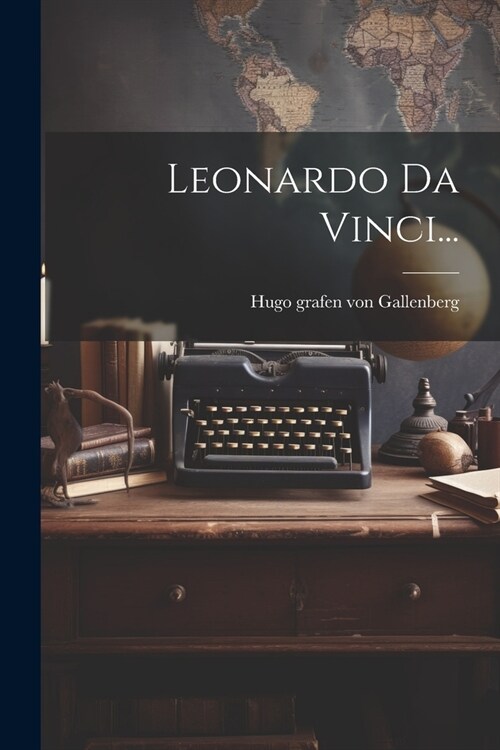 Leonardo Da Vinci... (Paperback)