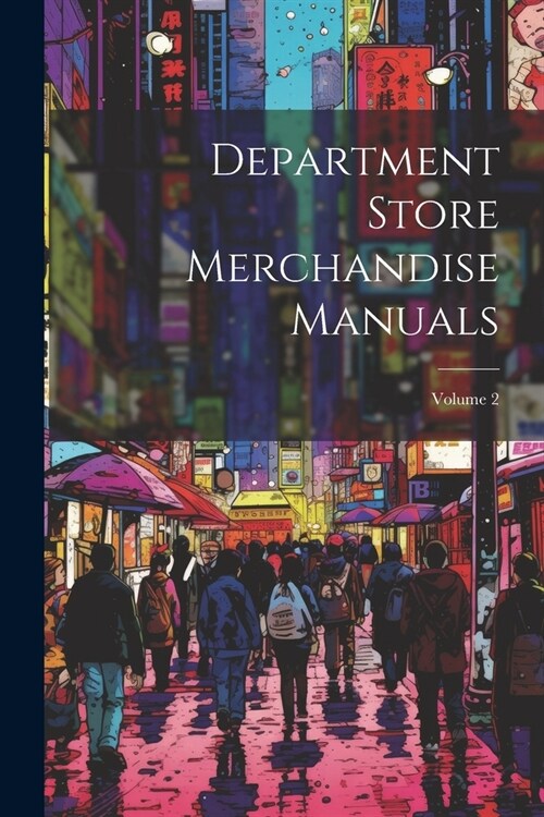 Department Store Merchandise Manuals; Volume 2 (Paperback)