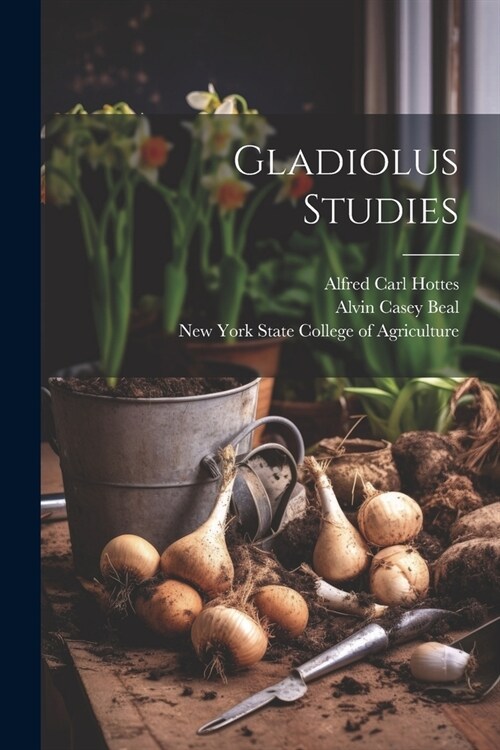 Gladiolus Studies (Paperback)
