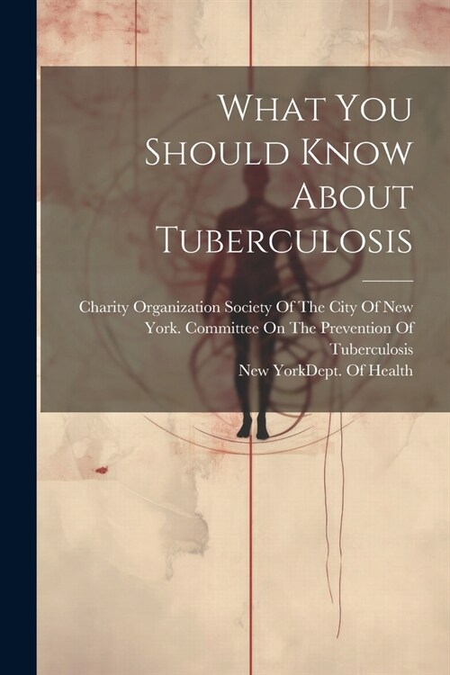 What You Should Know About Tuberculosis (Paperback)