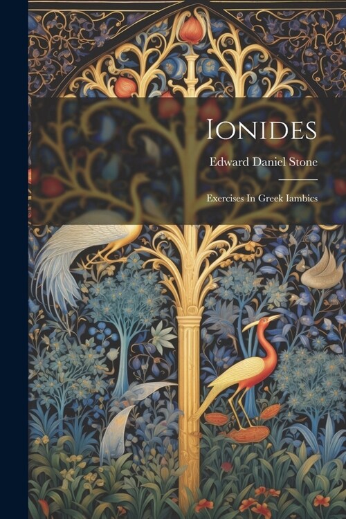 Ionides: Exercises In Greek Iambics (Paperback)