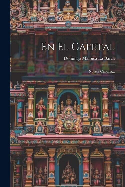 En El Cafetal: Novela Cubana... (Paperback)