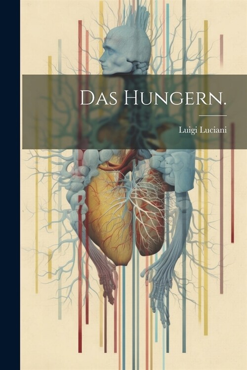 Das Hungern. (Paperback)