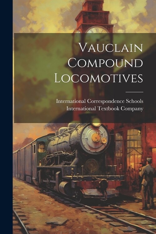 Vauclain Compound Locomotives (Paperback)