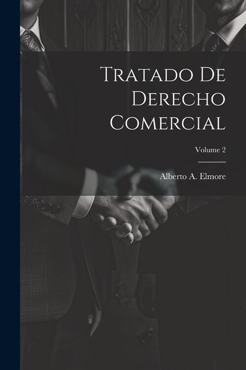 Tratado De Derecho Comercial; Volume 2 (Paperback)